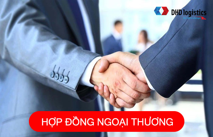 Hợp đồng ngoại thương là gì? Tìm hiểu về hợp đồng